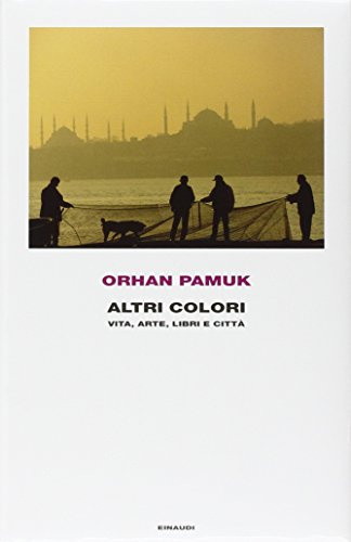 Altri colori. Vita, arte, libri e città