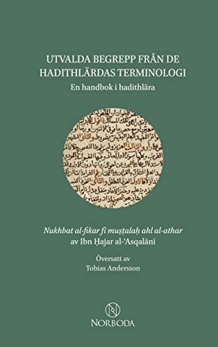 Utvalda begrepp från de hadithlärdas terminologi: En handbok i hadithlära