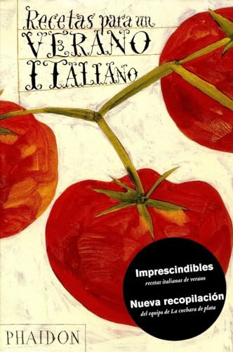 Recetas Para Un Verano Italiano (Recipes from an Italian Summer) (Spanish Edition)