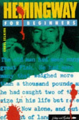 Hemingway for Beginners (A Writers & Readers documentary comic book, Band 41)
