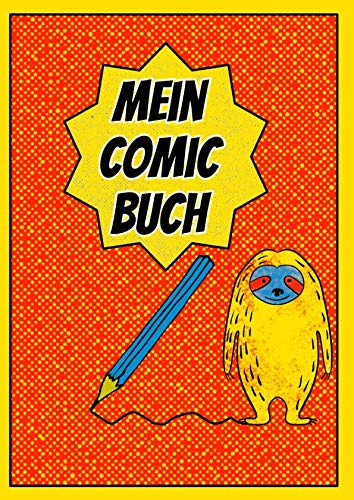 Mein Comic Buch: Leeres Comic Buch zum selbst zeichnen mit Sprechblasen zum Ausschneiden und einkleben