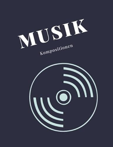 Notenheft - Musik Kompositionen: ca. A4, Notenblätter und karierte Blätter für Kompositionen und Texte für Musiker, Songwriter, Komponisten