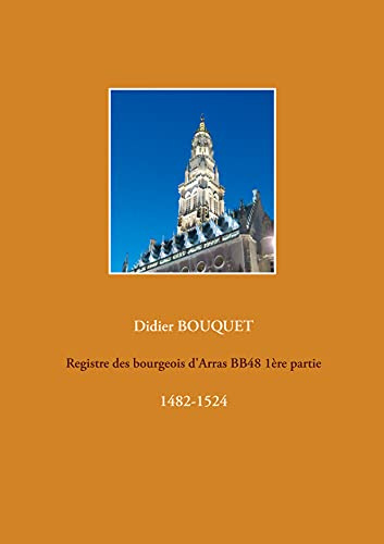 Registre des bourgeois d'Arras BB48 1ère partie: 1482-1524: 9