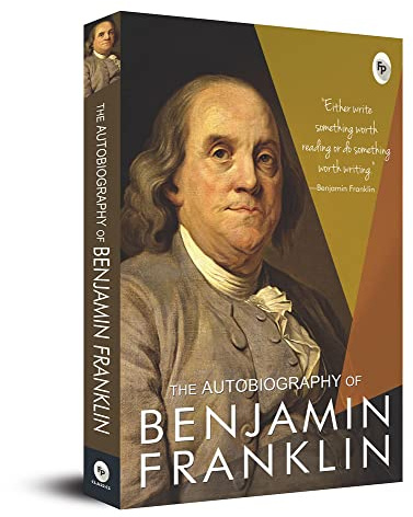 Autobiography of Benjamin Franklin, The (FingerPrint Classics)