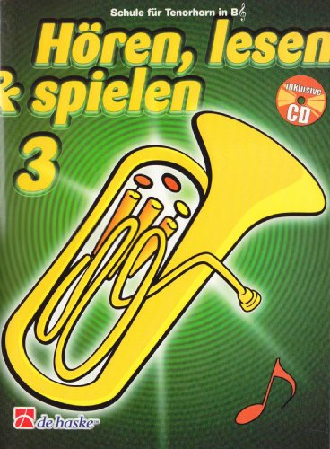 Hören, lesen & spielen, Schule für Tenorhorn / Euphonium in B (TC), m. Audio-CD