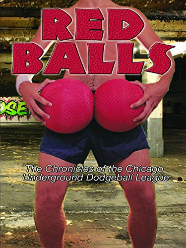 Red Balls - Chronicles of the Chicago Underground Dodgeball League [OV]