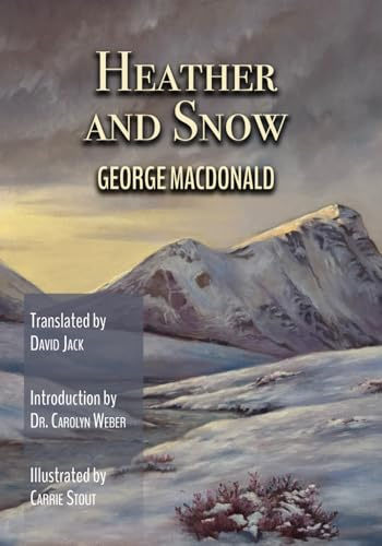 Heather and Snow (Translated): Scots-English Edition