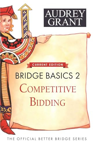Bridge Basics 2: Competitive Bidding (The Official Better Bridge Series, 2)