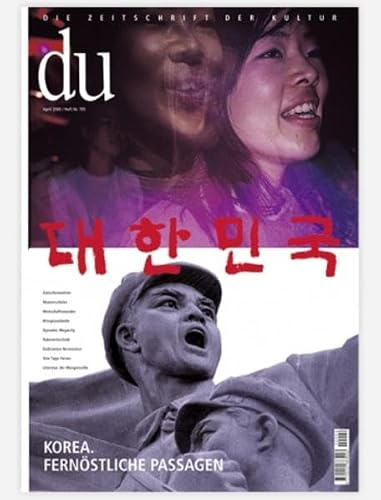 Du, Nr.4, Korea. Fernöstliche Passagen (du - Zeitschrift für Kultur)