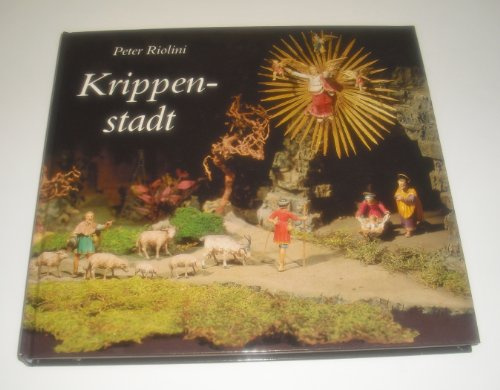 Krippenstadt. Augsburger Krippen im Wandel der Zeit