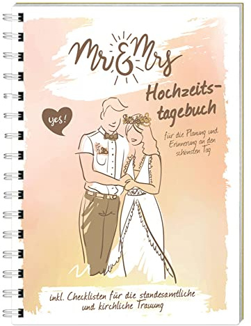 Hochzeitstagebuch „Mr und Mrs“: Für die Planung und Erinnerung an den schönsten Tag (Hochzeitstagebücher)
