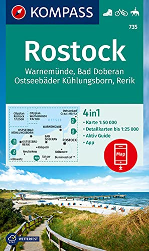 KOMPASS Wanderkarte 735 Rostock, Warnemünde, Bad Doberan, Ostseebäder Kühlungsborn, Rerik 1:50.000: 4in1 Wanderkarte mit Aktiv Guide und Detailkarten ... in der KOMPASS-App. Fahrradfahren. Reiten.