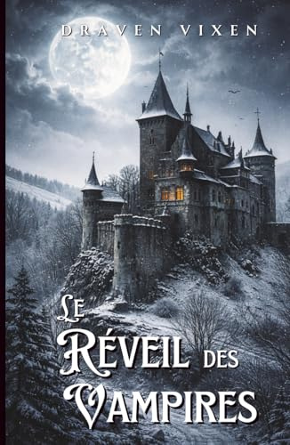 Le Réveil des Vampires - Tome 1 - Urban Fantasy / Romance ennemis to lovers / Bit-lit