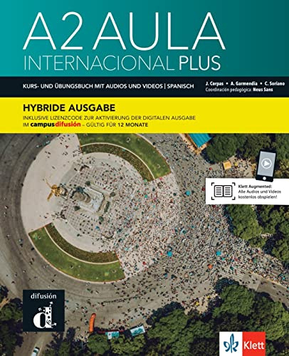 Aula internacional Plus 2 A2 – Hybride Ausgabe: Deutsche Ausgabe. Kurs- und Übungsbuch mit Audios und Videos + Lizenzcode für die Digitale Ausgabe im Campus Difusión (12 Monate)