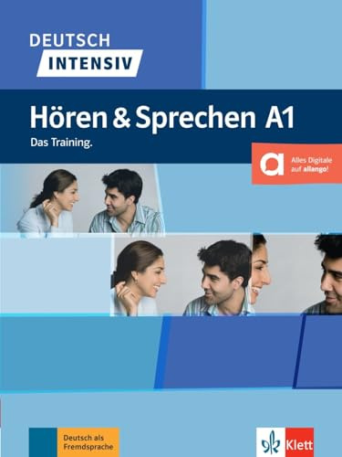 Deutsch intensiv Hören und Sprechen A1: Das Training. Buch mit digitalen Extras