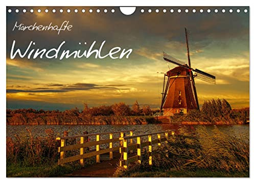 Märchenhafte Windmühlen (Wandkalender 2026 DIN A4 quer), CALVENDO Monatskalender: Traumhaft schöne Windmühlen (CALVENDO Orte)