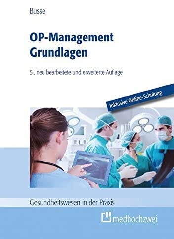 OP-Management Grundlagen (Gesundheitswesen in der Praxis)