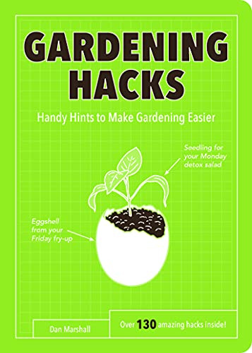 Gardening Hacks: Handy Hints To Make Gardening Easier