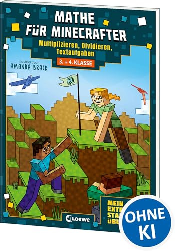 Mathe für Minecrafter - Mein extrastarkes Übungsbuch: 3./4. Klasse - Multiplizieren, Dividieren, Textaufgaben - Das perfekte Übungsbuch für Minecraft-Fans