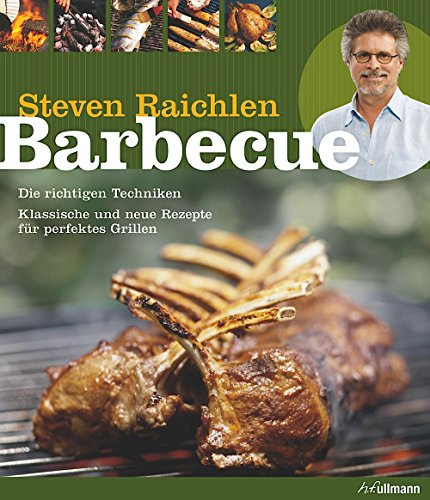Barbecue: Die richtigen Techniken (genial Grillen)