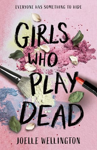 Girls Who Play Dead: An uputdownable gothic thriller from the author of Their Vicious Games, for fans of Holly Jackson