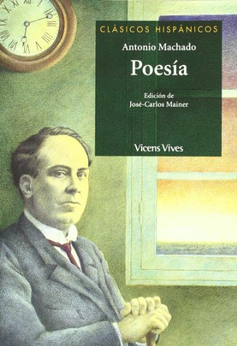 Poesia Antonio Machado N/e (Clásicos Hispánicos) - 9788431683689