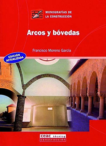 Arcos y bóvedas (Monografía de la construcción)