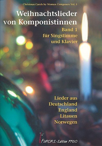 Weihnachtslieder von Komponistinnen Band 1: für Gesang und Klavier