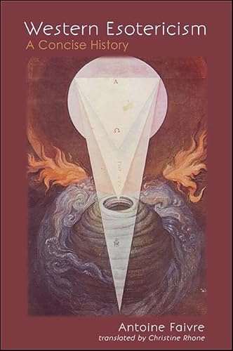 Western Esotericism: A Concise History (Western Esoteric Traditions)
