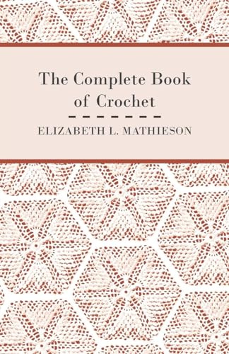 The Complete Book of Crochet