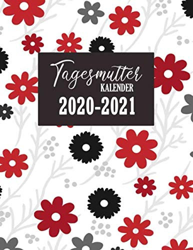 Tagesmutter Kalender 2020-2021: Wochenkalender und Tageskalender 2020-2021 | 1 Woche auf 2 Seiten | Familienplaner, Monatskalender und Monatsplaner | Tageskalender seit 2 Jahren | Din a4