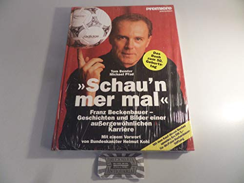 Franz Beckenbauer - Schau'n mer mal