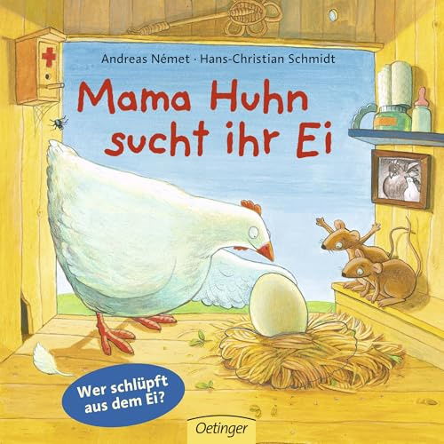 Mama Huhn sucht ihr Ei: Pappbilderbuch mit Schlüpf-Effekt bei jedem Umblättern für Kinder ab 2 Jahren