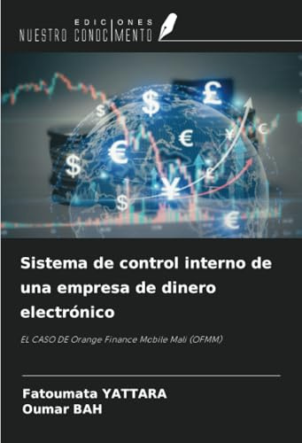 Sistema de control interno de una empresa de dinero electrónico: EL CASO DE Orange Finance Mobile Mali (OFMM)