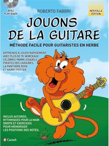 Jouons de la Guitare Roberto Fabbri | Méthode Guitare Débutant Enfants CD Play-Back Inclus | Livre Partition Facile Apprentissage Progressif Accords Rythme | Pratique Maison Cours Professeurs Carisch