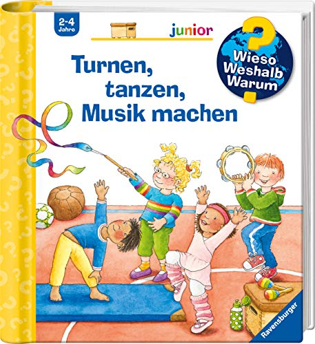 Wieso? Weshalb? Warum? junior, Band 71 - Turnen, tanzen, Musik machen (Sachbuch ab 2 Jahre - mit Klappen) (junior, 71)