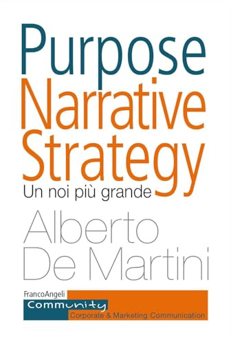 Purpose narrative strategy. Un noi più grande