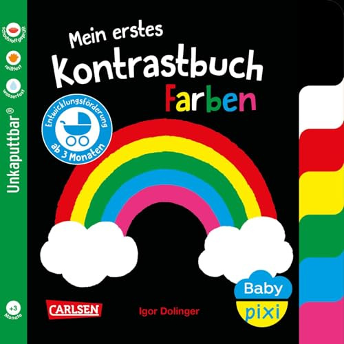 Baby Pixi (unkaputtbar) 170: Mein erstes Kontrastbuch: Farben: Erste Bilder ab 3 Monaten | Unzerstörbares Baby-Buch ab 3 Monaten mit farbigem Register (170)