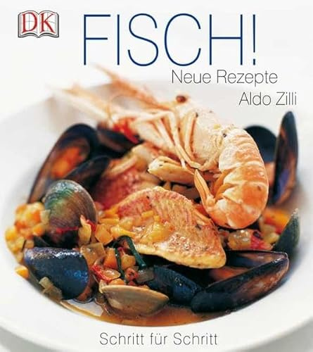 Fisch!: Neue RezepteSchritt für Schritt