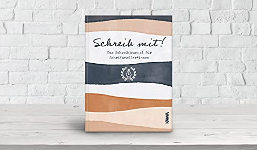 Schreib mit! Das Schreibjournal für Schriftsteller*innen