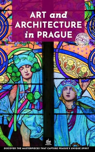 Art and Architecture in Prague: Unique Walks