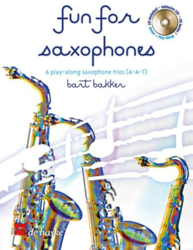 Fun for Saxophones, m. Audio-CD: Play-along saxophone trios (A-A-T). CD zum Üben und Mitspielen (Play-Along und Demo). Schwierigkeitsgrad: leicht