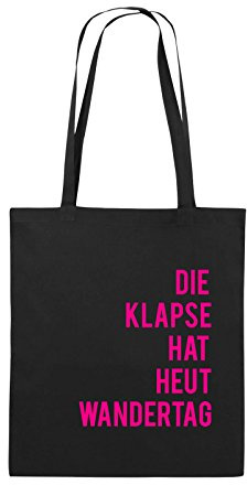 Comedy Bags - DIE Klapse HAT HEUT Wandertag - Jutebeutel - Lange Henkel - 38x42cm - Farbe: Schwarz/Pink