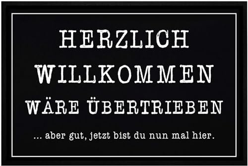OM3® lustige Fußmatte mit Spruch - Herzlich willkommen wäre übertrieben Aber gut... - rutschfest & waschbar - 60x40cm -
