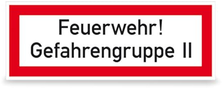 Betriebsausstattung24 Hinweisschild Feuerwehr! Gefahrengruppe II - Aluminium, geprägt - 29,7 x 10,5 cm - DIN 4066 (D1)