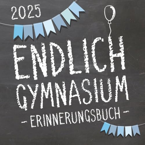 Endlich Gymnasium, Erinnerungsbuch zur Einschulung in's Gymi 2025 für Jungen: Fotoalbum & Gästebuch als Geschenk zum Schulstart am Gymnasium für angehende Schüler der 5. Klasse