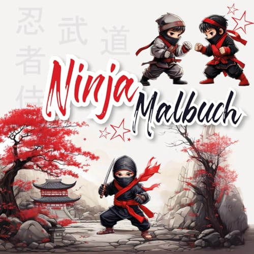 Das ultimative Ninja Malbuch für Kinder: 50 spannende und kreative Malvorlagen für kleine Ninja-Fans ab 5 Jahren