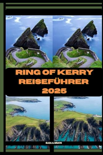 RING OF KERRY REISEFÜHRER 2025 (ADVENTURE AWAIT, Band 56)