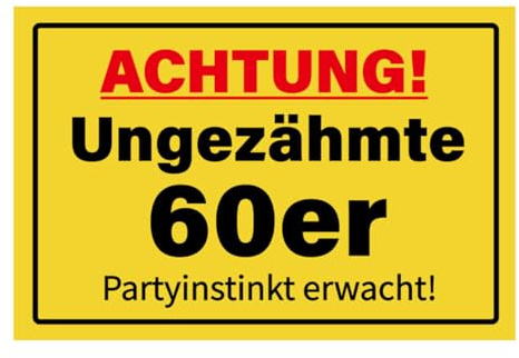 60 Geburtstag Deko,Ungezähmte 60er - 30 x 20 cm Schild Geburtstagsdeko,Scherzartikel für Geburtstagsgeschenk,Geschenke zum 60 Geburtstag Mann,Frau