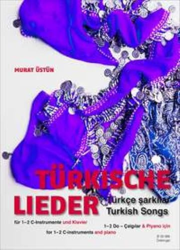 Türkische Lieder: 1-2 C Instrumente und Klavier